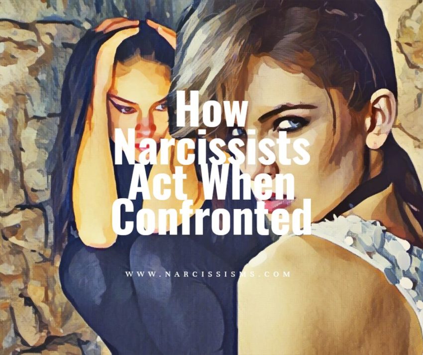 How Narcissists Act When Confronted