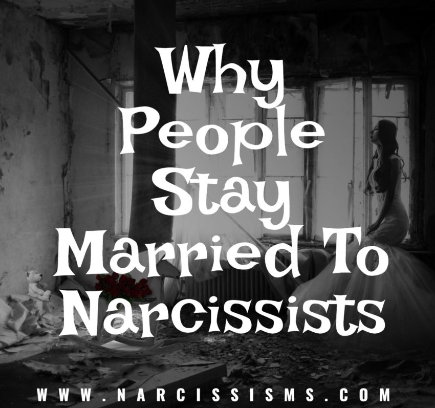 Why People Stay Married To Narcissists