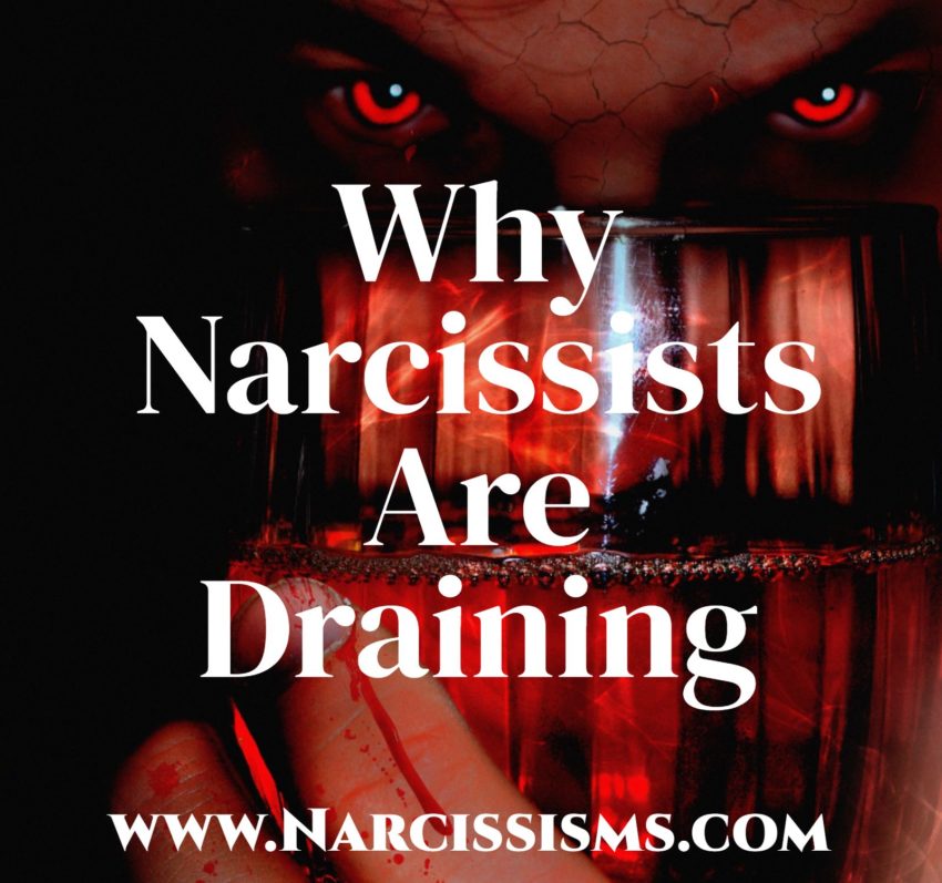 Why Narcissists Are Draining