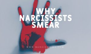 Why Narcissists Smear