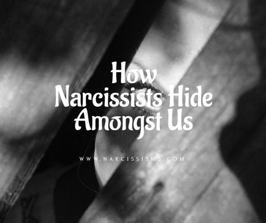 How Narcissists Hide Amongst Us