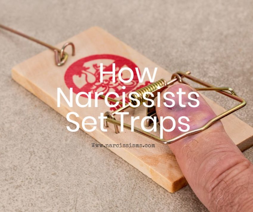 How Narcissists Set Traps