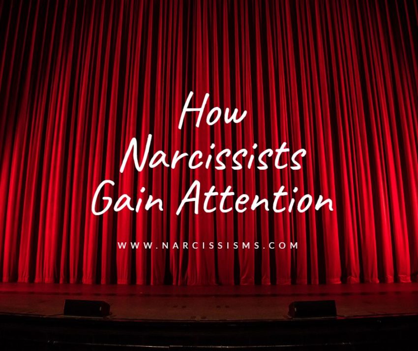 How Narcissists Gain Attention