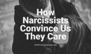 How Narcissists Convince Us They Care