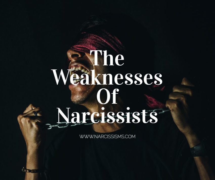 The Weaknesses Of Narcissists