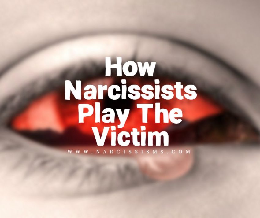 How Narcissists Play The Victim
