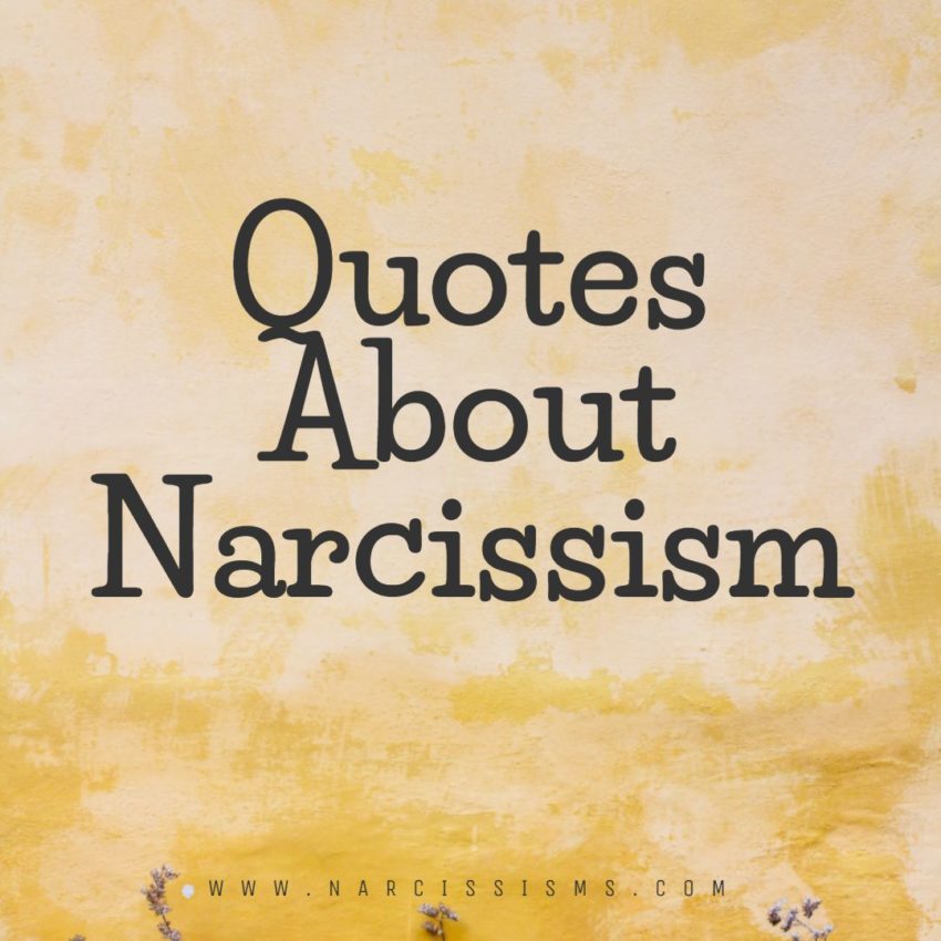 Quotes About Narcissism