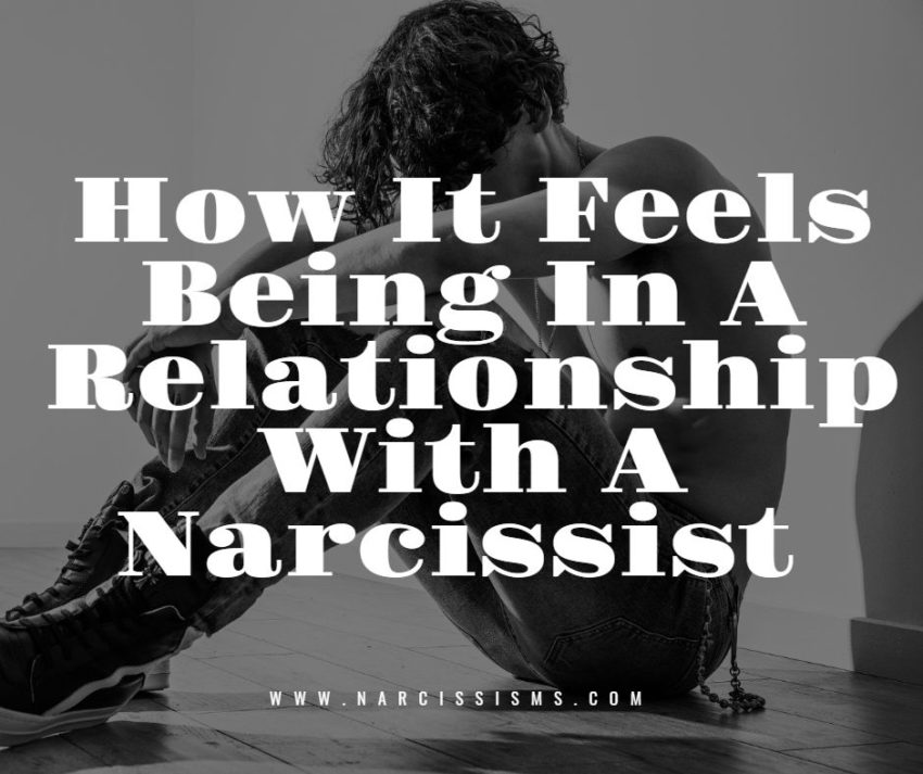How It Feels Being In A Relationship With A Narcissist