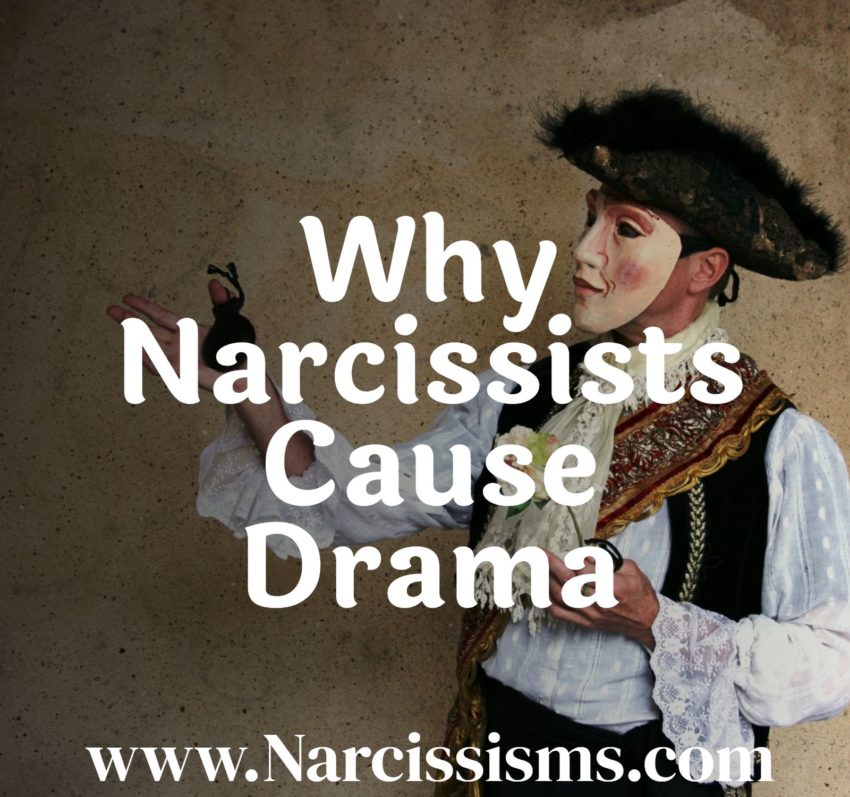 Why Narcissists Cause Drama