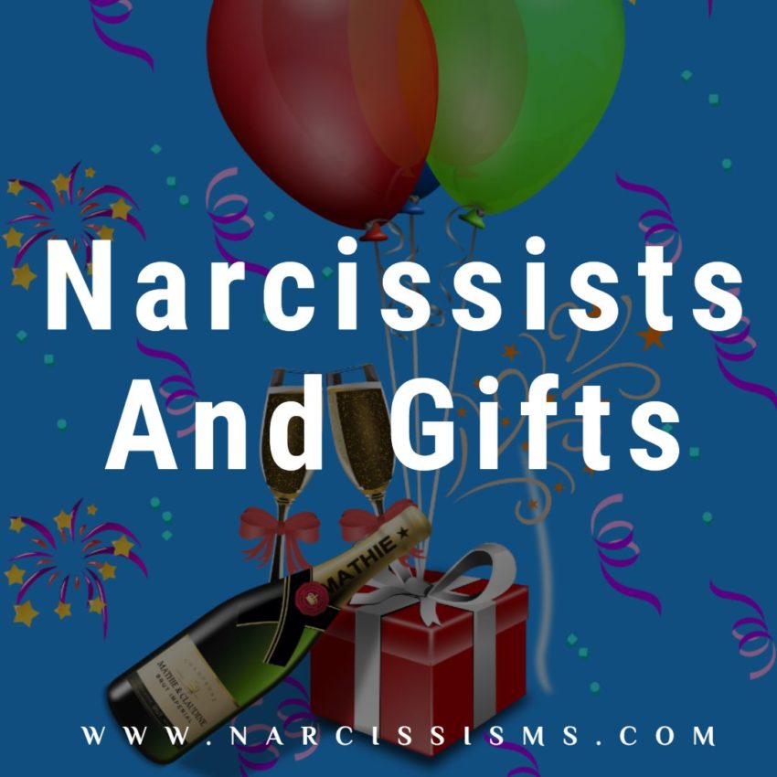 Narcissists And Gifts