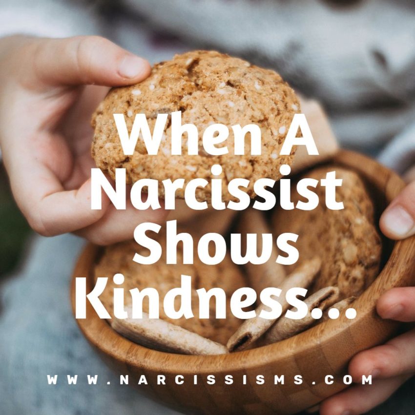 When A Narcissist Shows Kindness
