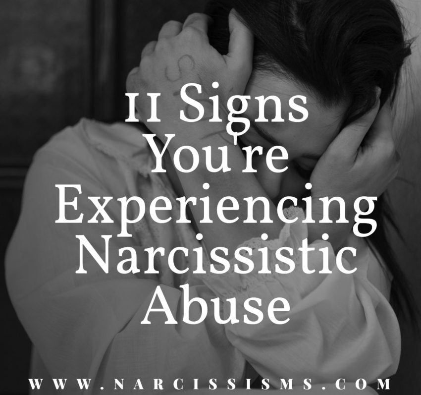 11 Signs You're Experiencing Narcissistic Abuse