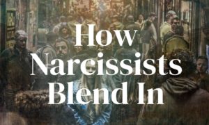How Narcissists Blend In