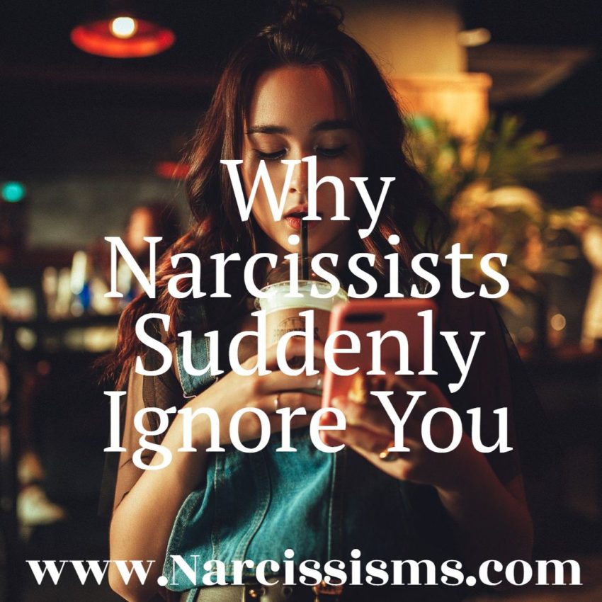 Why Narcissists Suddenly Ignore You