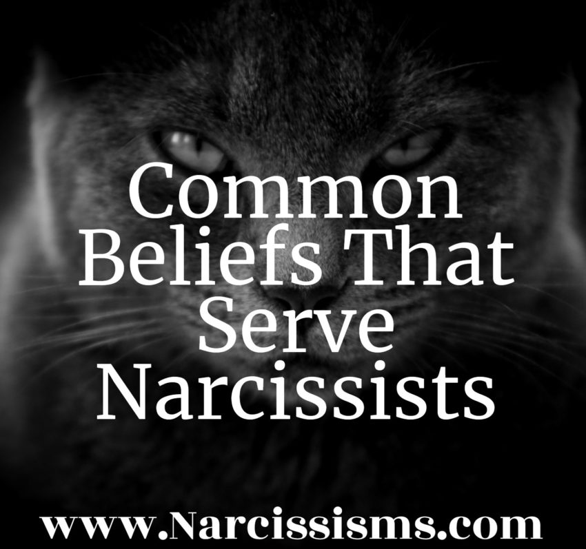 Common Beliefs That Serve Narcissists