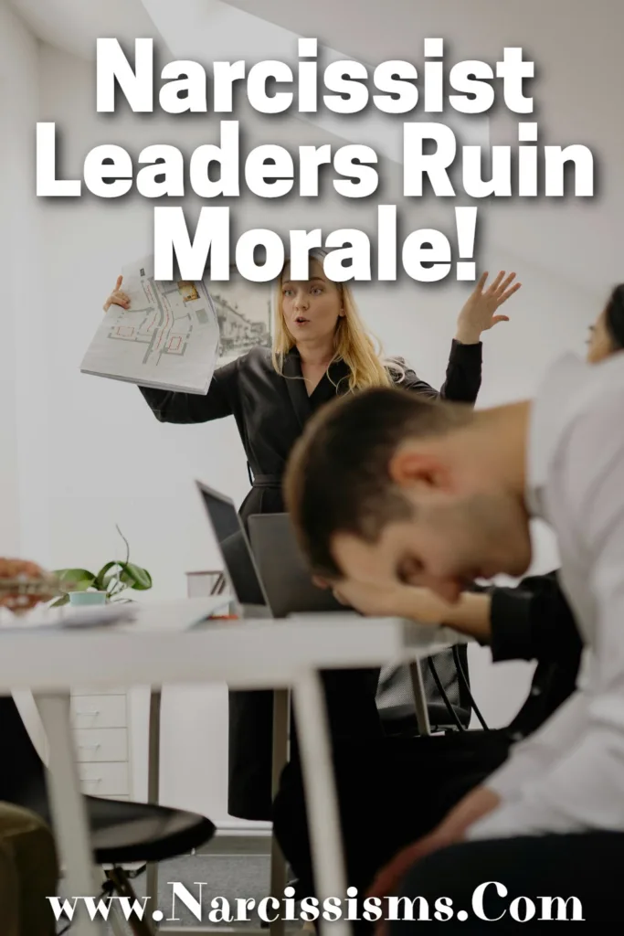 Quote - Narcissist Leaders Ruin Morale!