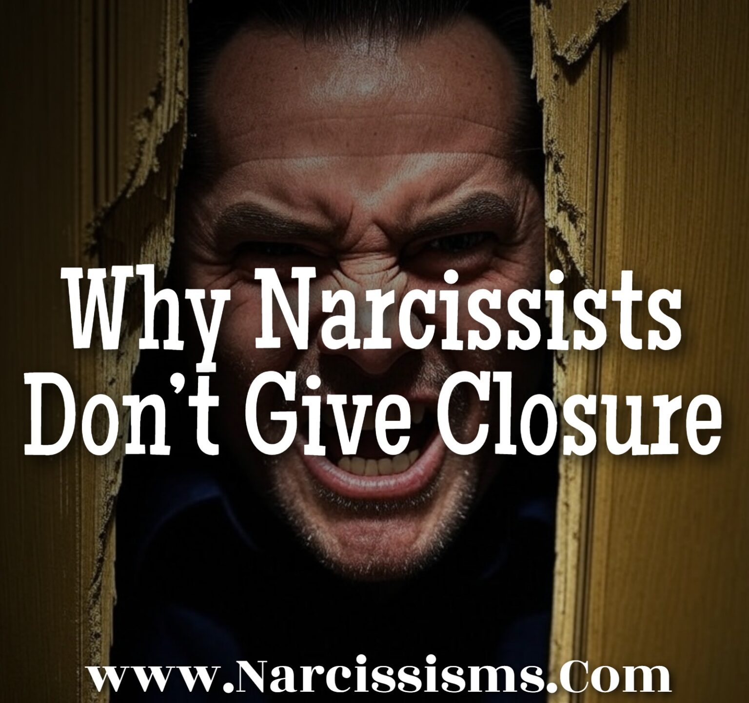 Why Narcissists Don’t Give Closure - Narcissisms.Com
