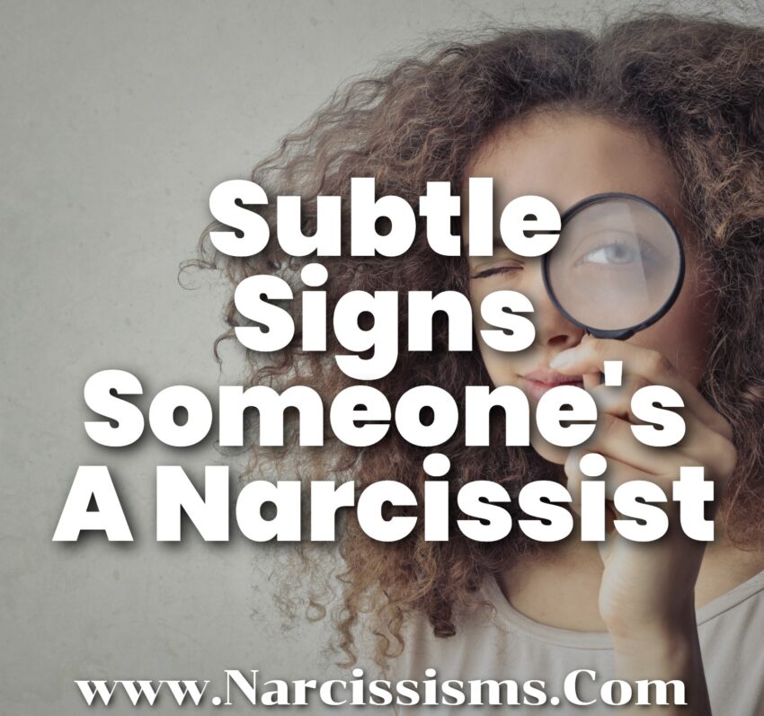 Subtle Signs Someone's A Narcissist