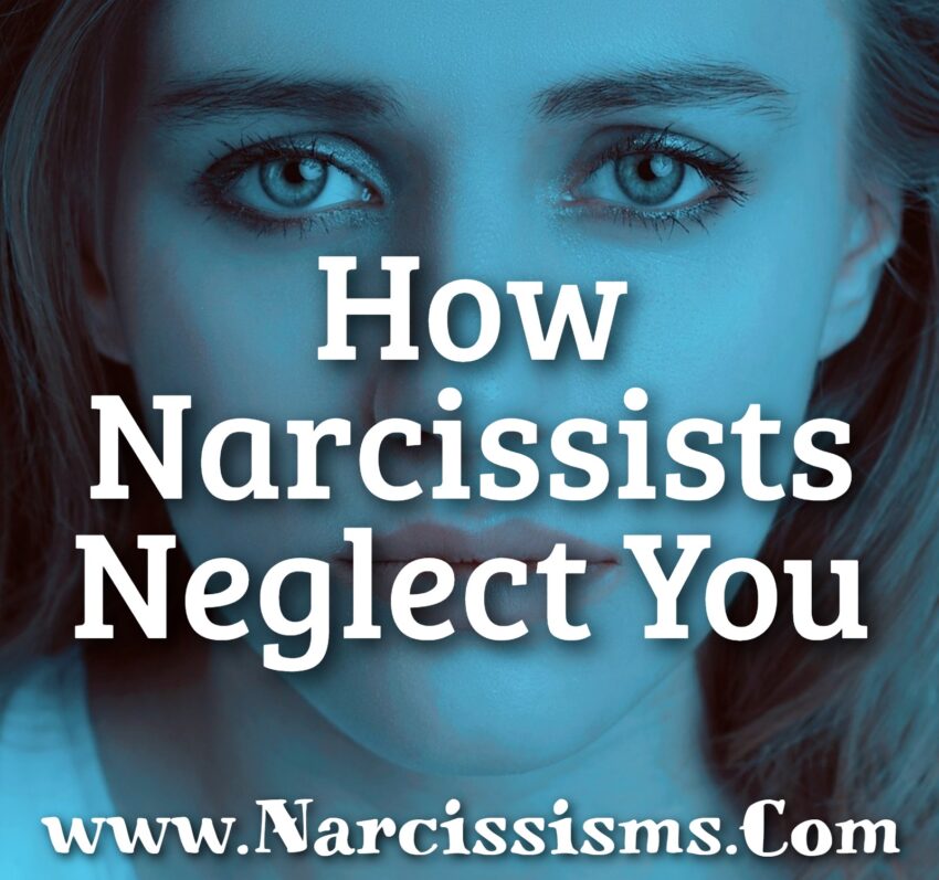 How Narcissists Neglect You