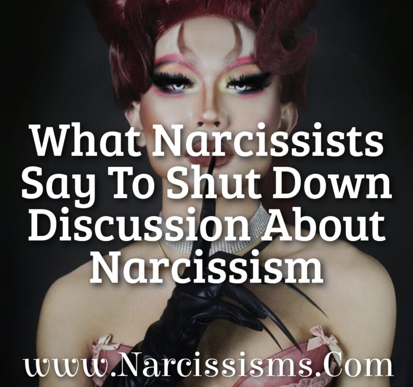 What Narcissists Say To Shut Down Discussion About Narcissism
