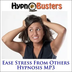 HypnoBusters Hypnosis "Ease Stress From Others Hypnosis MP3"