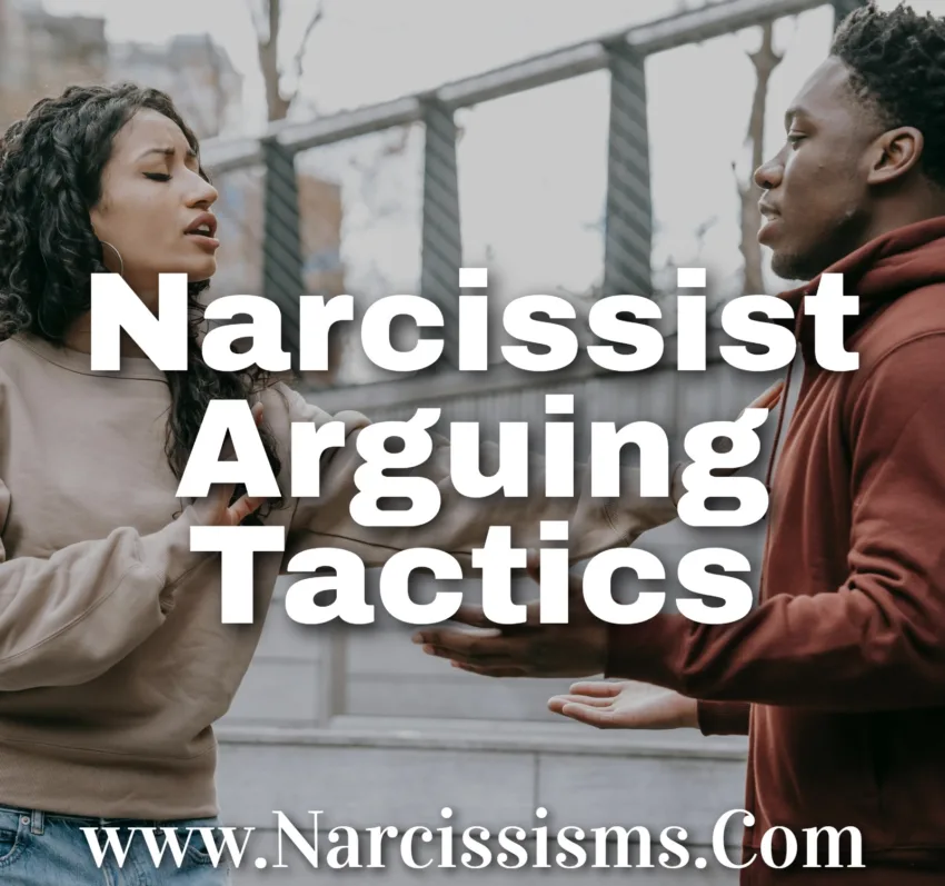 Narcissist Arguing Tactics
