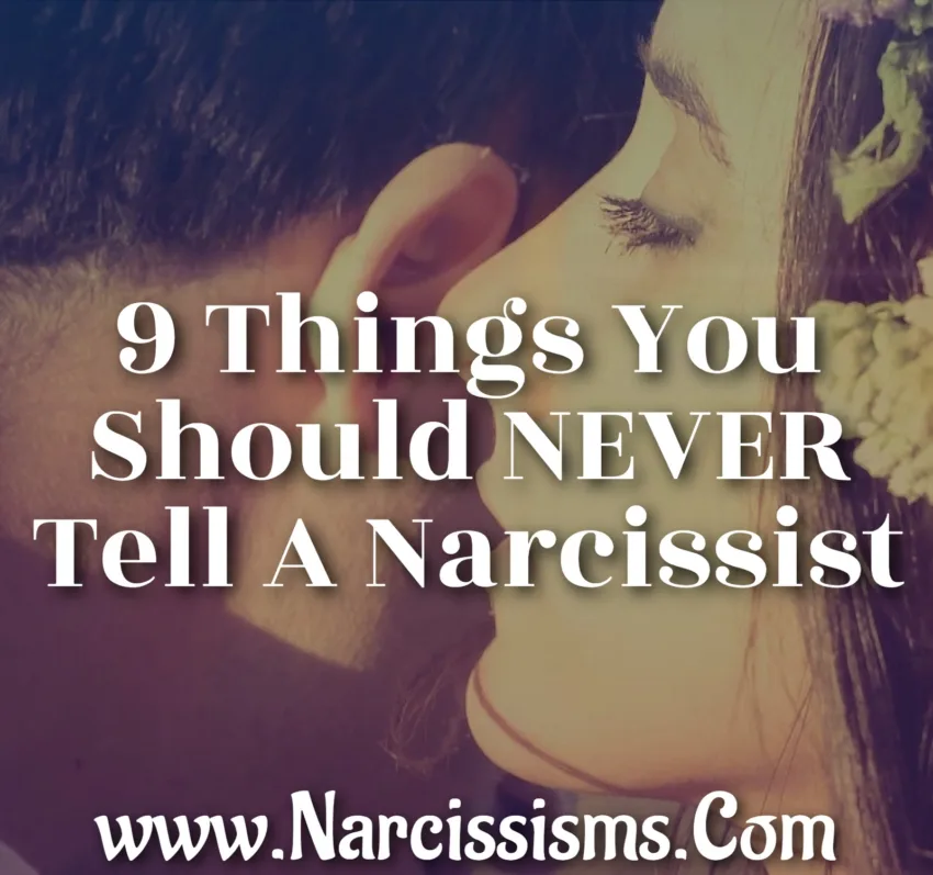 9 Things You Should Never Tell A Narcissist