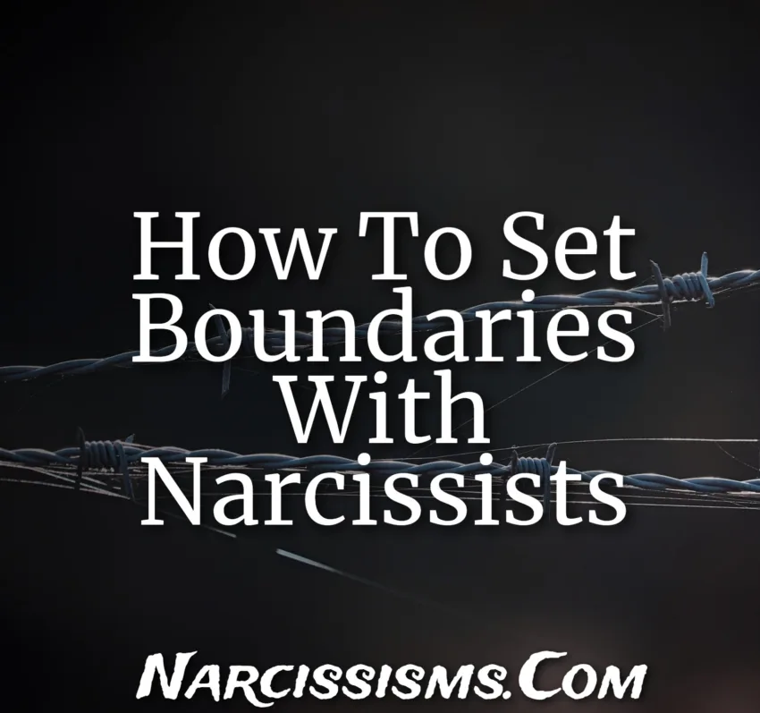 How To Set Boundaries With Narcissists
